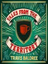 Tales from the Territory